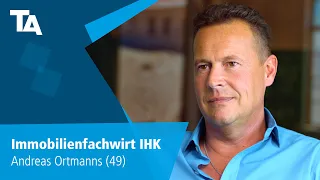 Immobilienfachwirt IHK - Andreas Ortmanns (49) - Erfahrungsbericht