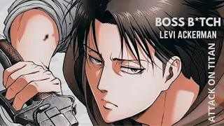 Levi Ackerman [AMV] Boss B*tch || Attack on Titan