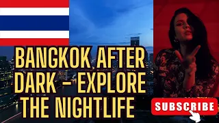 Bangkok After Dark: Here's WHAT Shocked Us in the City's Nightlife Zones!