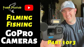 FILMING FISHING PART 1 GOPRO CAMERAS & ACCESSORIES How to make fishing videos in 2022! + Gear Links!