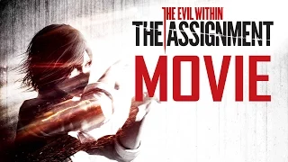 The Evil Within The Assignment DLC MOVIE - All CUTSCENES "The Assignment Movie" CInematic Cutscenes