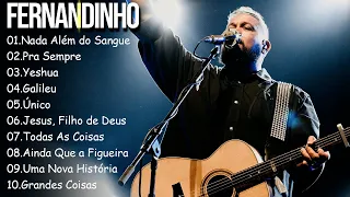 Nada Além do Sangue , Pra Sempre,.. FERNANDINHO || As melhores músicas gospel de 2024
