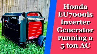 Honda EU7000is Inverter Generator Running a 5 Ton AC