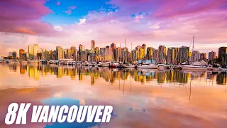 Vancouver, Canada in 8K HDR 60FPS