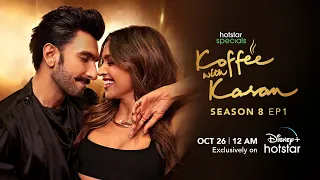 Hotstar Specials: Koffee With Karan | Season 8 | Episode 1 | 12:00 AM Oct 26th | DisneyPlus Hotstar