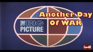 The Big Picture | Another Day of War | Viet Nam War