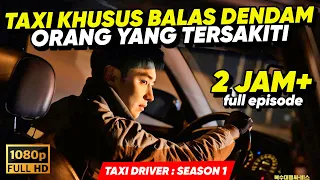 TAXI SPESIALIS MISI BALAS DENDAM • ALUR CERITA FILM PANJANG