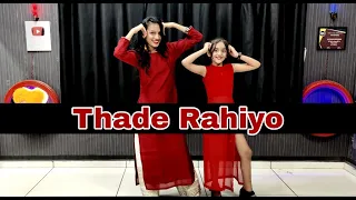 THADE RAHIYO//DANCE VIDEO//KANIKA KAPOOR FT.MEET BROS