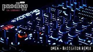 The Prodigy - Remixes and Remakes - Omen Bassgator Remix