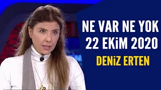 Ne Var Ne Yok 22 Ekim 2020 / Deniz Erten