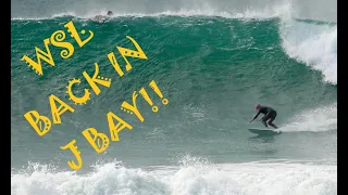 WSL BACK!! J Bay comes Alive !!