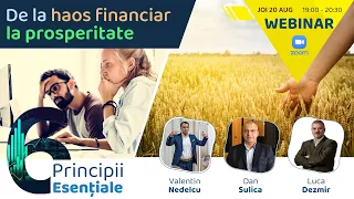 De la haos financiar la prosperitate: 6 principii esenţiale