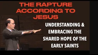 THE RAPTURE--ACCORDING TO JESUS