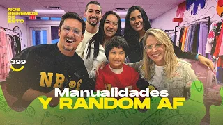 Manualidades & Random AF | #NRDE 399