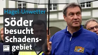 Hagel-Unwetter: Söder besucht Schadensgebiet | BR24