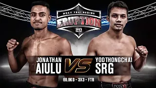 Eruption Muay Thai 20: Jonathan Aiulu Vs Yodthongchai SRG