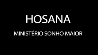 Hosana - Ministério Sonho Maior