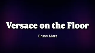Bruno Mars - Versace on the Floor | lyrics +[THAISUB] แปลเพลง