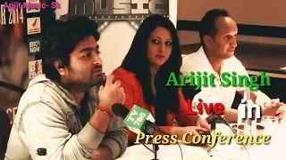 Arijit Singh Live in Press Conference | Phir Le Aya Dil Arijit Singh | Arijit Singh Live 2018