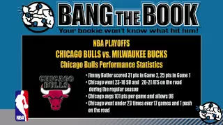 Chicago Bulls at Milwaukee Bucks NBA Playoff Odds, Picks and Predictions