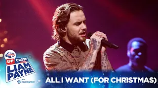 All I Want (For Christmas) | Capital Up Close Presents Liam Payne With Barclaycard