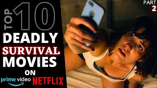 Top 10 DEADLY SURVIVAL Movies Highest IMDb Ratings on Netflix & Amazon Prime in Hindi/Eng (Part 2)