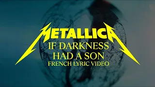 Metallica: If Darkness Had a Son (Official French Lyric Video)