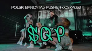 POLSKI BANDYTA x PUSHER x OSKA030 - SQP (1 HOUR)