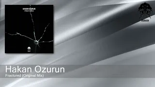 Hakan Ozurun - Fractured (Original Mix) [Bonzai Progressive]