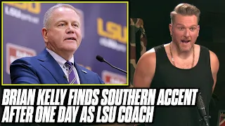 Brian Kelly Has Been At LSU 1 Day And Has A Southern Accent? | Pat McAfee Reacts