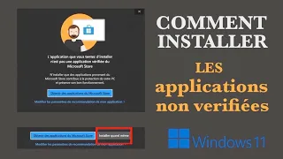 Comment installer les applications non vérifiées sur Windows 11