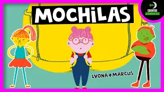 Mochilas | Cuento Contra el Bullying | Cuentos Para Dormir En Español Asombrosos Infantiles