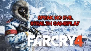 Far Cry 4 Speak No Evil (Hurk's First Mission) Stealth Gameplay