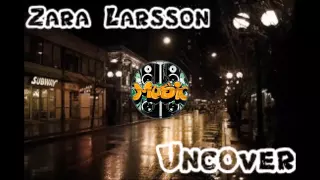 Zara Larsson - Uncover (Extan Remix)