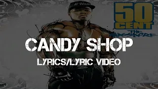 50 Cent ft. Olivia - Candy Shop (Lyrics/Lyric Video)