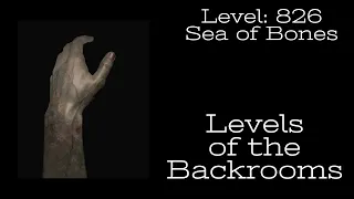 Backrooms Level 826 "Sea of Bones" | Levels of the Backrooms