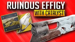 Insane New Perks! | Ruinous Effigy with Catalyst Review! | Destiny 2