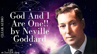 Neville Goddard - God And I Are One | Clear Audio | Voice Only