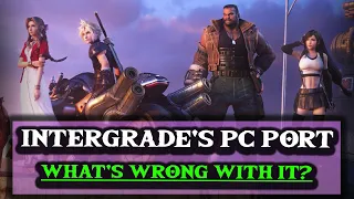 What's Wrong With FF7R Intergrade's PC Port?