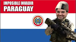 Paraguay: Es imposible invadirlo // ¿Por que? 🇵🇾