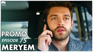 MERYEM - Episode 75 Promo | Turkish Drama | Furkan Andıç, Ayça Ayşin | Urdu Dubbing | RO2Y