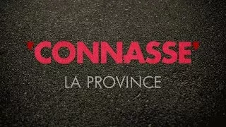 Connasse - La Province