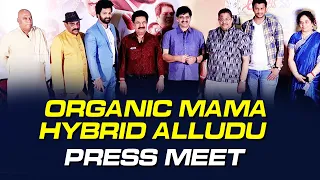 Organic Mama Hybrid Alludu Press Meet || Syed Sohel, Ajay Ghosh, Krishna Reddy, Rajendra Prasad