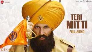 Teri Mitti - Full Audio | Kesari | Akshay Kumar & Parineeti Chopra | Arko | B Praak| Manoj Muntashir