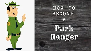 How to become a Park Ranger in (4 STEPS)