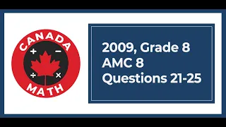 2009, Grade 8, AMC 8 | Questions 21-25