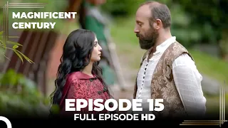 Magnificent Century Episode 15 | English Subtitle