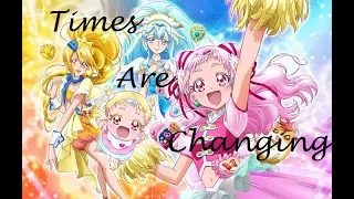 Times Are Changing - Hugtto! Precure - AMV