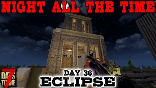 DIGGING UP OLD GRAVES! - Day 36 | 7 Days to Die: Eclipse (Night All The Time) [Alpha 19 2020]