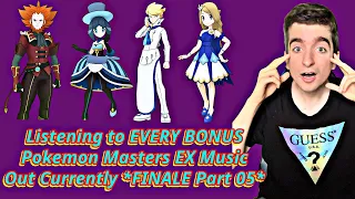 Reacting to EVERY BONUS Pokemon Masters EX Music Out Currently *FINALE Part 04*